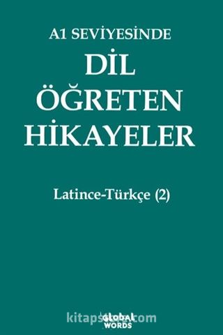 A1 Seviyesinde Dil Öğreten Hikayeler Latince-Türkçe (2)
