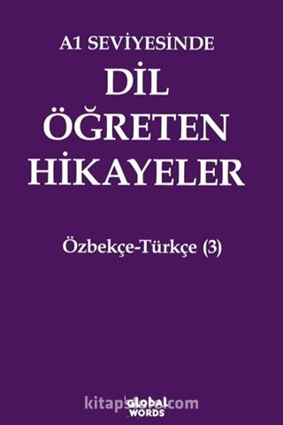 A1 Seviyesinde Dil Öğreten Hikayeler Özbekçe-Türkçe (3)