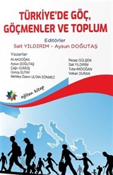Türkiye'de Göç, Göçmenler ve Toplum
