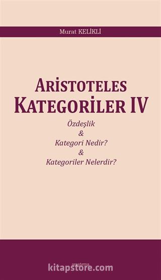 Aristoteles Kategoriler IV