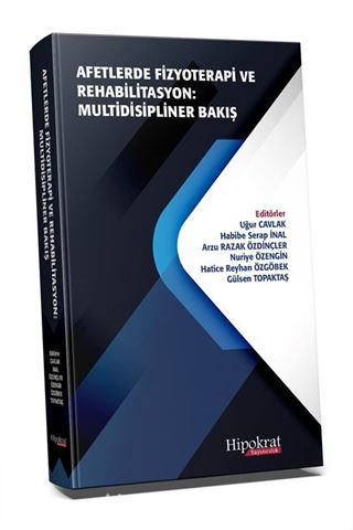 Afetlerde Fizyoterapi ve Rehabilitasyon : Multidisipliner Bakış