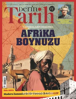 Derin Tarih Sayı: 155 Şubat 2025