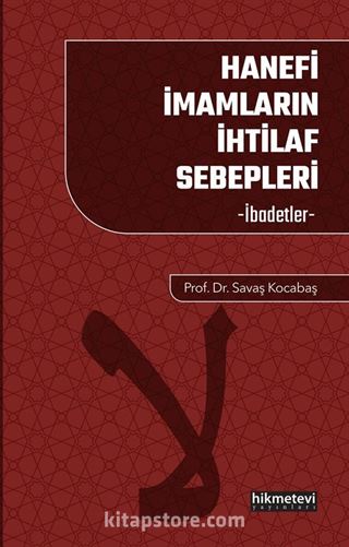 Hanefi İmamların İhtilaf Sebepleri İbadetler