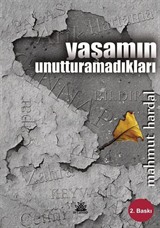 Yaşamın Unutturamadıkları