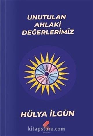 Unutulan Ahlaki Değerlerimiz