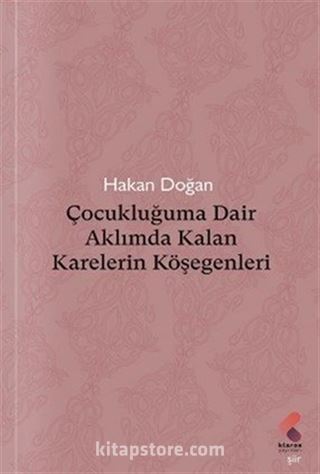 Çocukluğuma Dair Aklımda Kalan Karelerin Köşegenleri