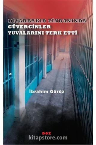 Diyarbakır Zindanında Güvercinler Yuvalarını Terk Etti