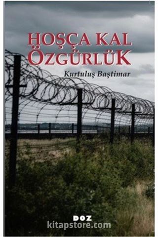Hoşça Kal Özgürlük