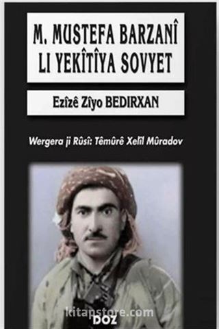 Mustefa Barzanî Li Yekîtîya Sovyet