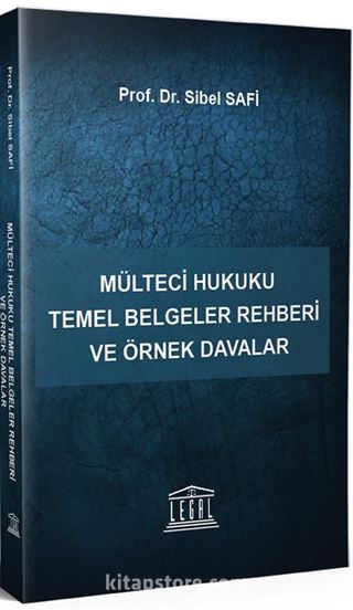 Mülteci Hukuku Temel Belgeler Rehberi ve Örnek Davalar
