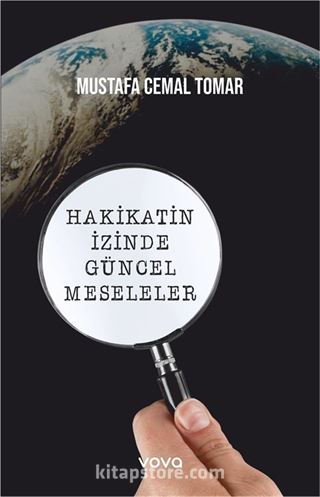 Hakikatin İzinde Güncel Meseleler