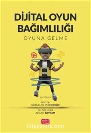 Dijital Oyun Bağımlılığı