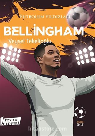 Futbolun Yıldızları Bellingham