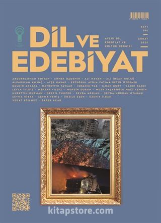 Dil Ve Edebiyat Dergisi Sayı: 194 Şubat 2025