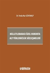 Milletlerarası Özel Hukukta Alt Yüklenicilik Sözleşmeleri
