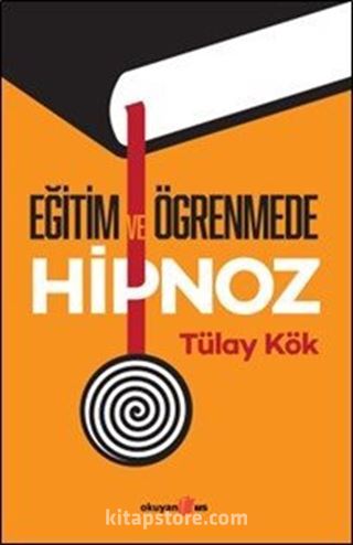 Eğitim ve Öğrenmede Hipnoz