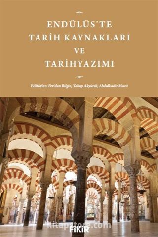 Endülüs'te Tarih Kaynakları ve Tarihyazımı