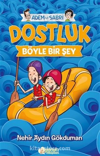 Dostluk Böyle Bir Şey / Adem ile Sabri