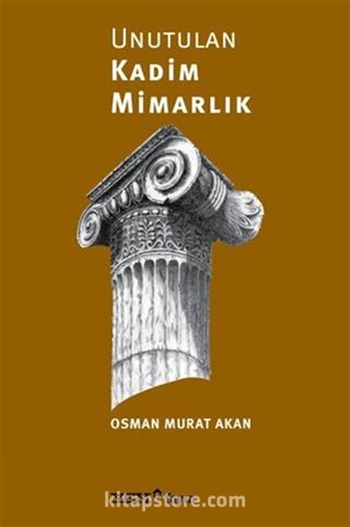 Unutulan Kadim Mimarlık