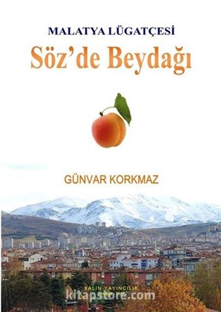 Malatya Lügatçesi - Söz'de Beydağı