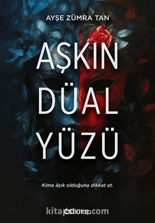 Aşkın Düal Yüzü