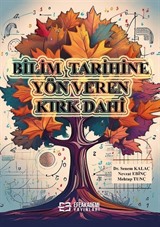 Bilim Tarihine Yön Veren Kırk Dahi