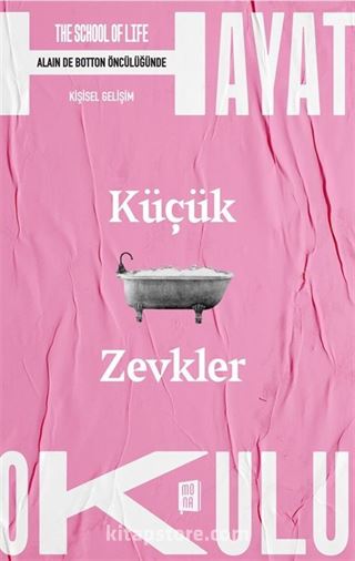 Küçük Zevkler / The School of Life / Hayat Okulu