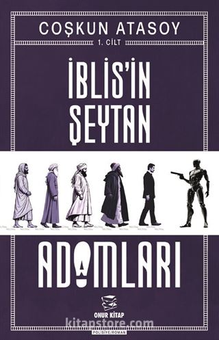 İblis'in Şeytan Adamları (1. Cilt)