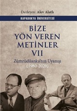 Bize Yön Veren Metinler VII / Zümrüdüanka'nın Uyanışı (1980-2020)