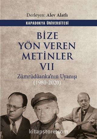 Bize Yön Veren Metinler VII / Zümrüdüanka'nın Uyanışı (1980-2020)