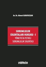 Sorumluluk Sigortaları Hukuku - I / Yönetici