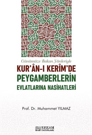 Kur'an-ı Kerim'de Peygamberlerin Evlatlarına Nasihatleri