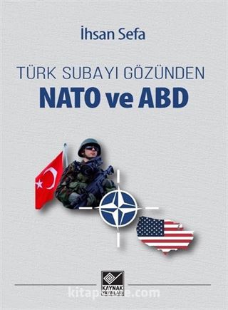Türk Subayı Gözünden NATO ve ABD