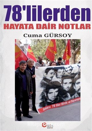 78'lilerden Hayata Dair Notlar