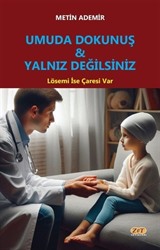 Umuda Dokunuş - Yalnız Değilsiniz