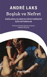 Boşluk ve Nefret: Eskiçağda Olumsuzluğun Tarihçesi için Saptamalar
