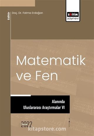Matematik ve Fen Alanında Uluslararası Araştırmalar VI