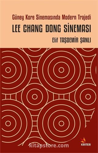 Güney Kore Sinemasında Modern Trajedi: Lee Chang Dong Sineması