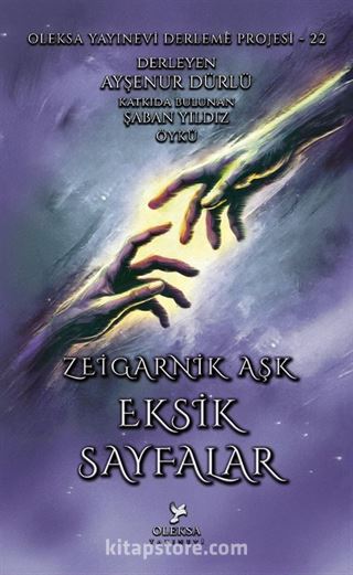 Eksik Sayfalar / Zeigarnik Aşk