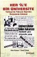 Her İle Bir Üniversite/Türkiye'de Yüksek Öğretim Sisteminin Çöküşü