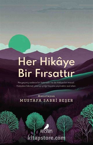 Hikaye Bir Fırsattır