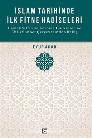 İslam Tarihinde İlk Fitne Hadiseleri