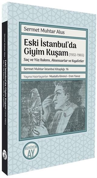 Eski İstanbul'da Giyim Kuşam (1932-1965)