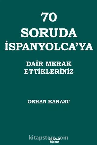 70 Soruda İspanyolca'ya Dair Merak Ettikleriniz