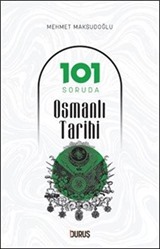 101 Soruda Osmanlı Tarihi