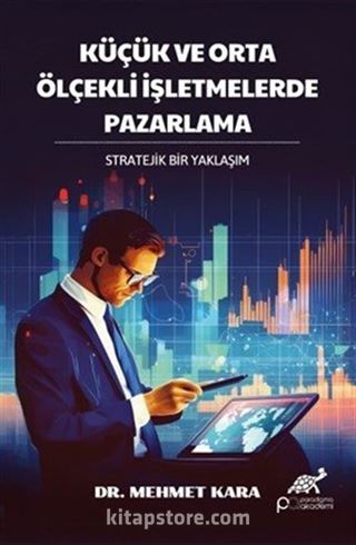 Küçük ve Orta Ölçekli İşletmelerde Pazarlama