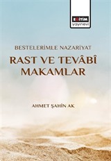 Bestelerimle Nazariyat Rast ve Tevabî Makamlar