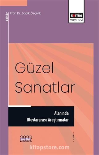 Güzel Sanatlar Alanında Uluslararası Araştırmalar