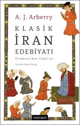 Klasik İran Edebiyatı Firdevsî'den Camî'ye