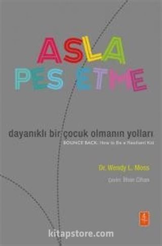 Asla Pes Etme